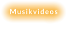 Musikvideos